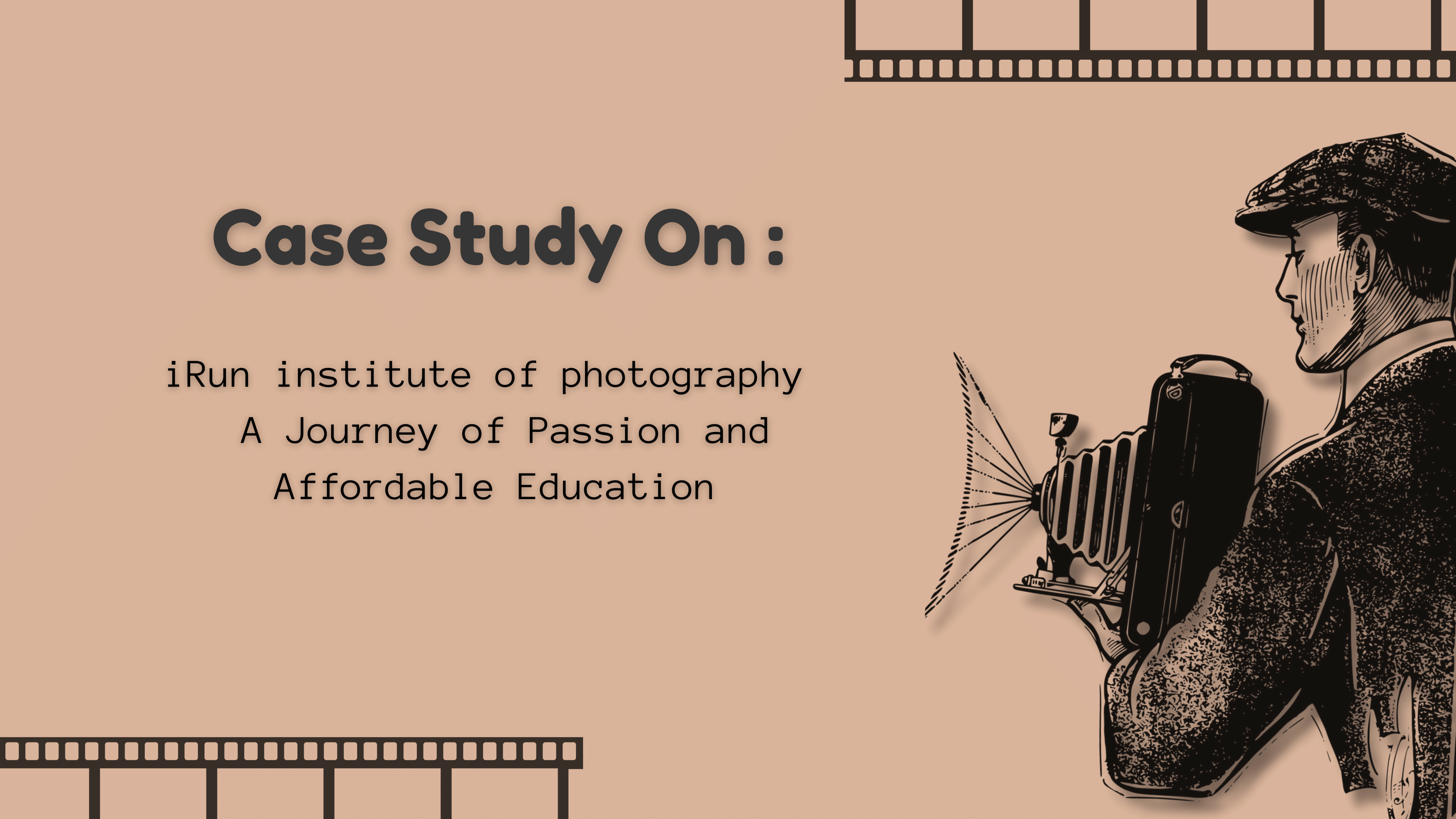 Case study of Irun institute of photography A Journey of Passion and Affordable Education-01